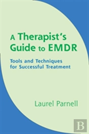 A Therapist'S Guide To Emdr