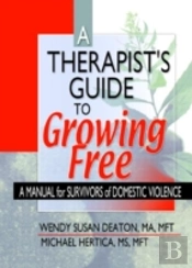 A Therapist'S Guide To Growing Free