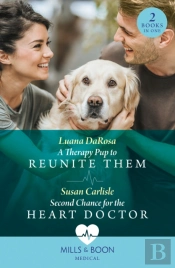 A Therapy Pup To Reunite Them / Second Chance For The Heart Doctor