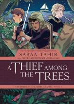 A Thief Among The Trees: An Ember In The Ashes Graphic Novel