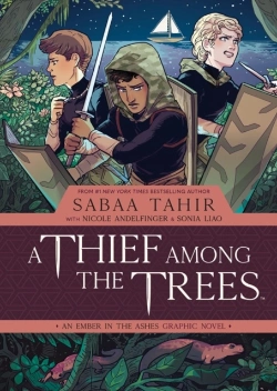 Bertrand.pt - A Thief Among The Trees: An Ember In The Ashes Graphic Novel