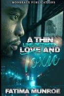 A Thin Line Between Love And Toxic