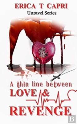 Bertrand.pt - A Thin Line Between Love & Revenge(Book Three Of Unravel Series)