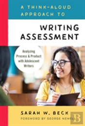 A Think-Aloud Approach To Writing Assessment