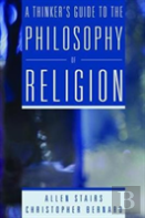 A Thinker'S Guide To The Philosophy Of Religion