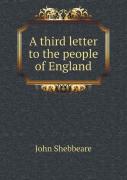 A Third Letter To The People Of England