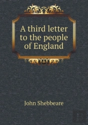 A Third Letter To The People Of England