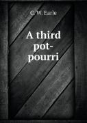 A Third Pot-Pourri