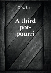 A Third Pot-Pourri