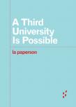 A Third University Is Possible