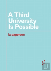 A Third University Is Possible