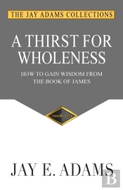 A Thirst For Wholeness