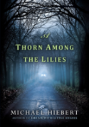 A Thorn Among The Lilies