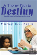A Thorny Path To Destiny