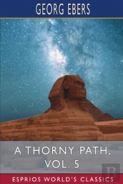 A Thorny Path, Vol. 5 (Esprios Classics)