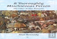 A Thoroughly Mischievous Person