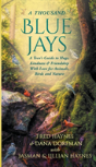 A Thousand Blue Jays