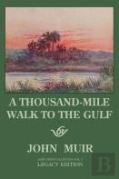 A Thousand-Mile Walk To The Gulf - Legacy Edition