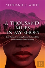 A Thousand Miles In My Shoes