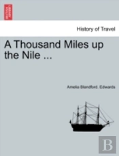 A Thousand Miles Up The Nile ...