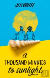 A Thousand Minutes To Sunlight