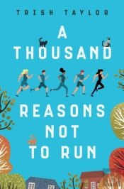 A Thousand Reasons Not To Run
