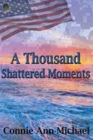 A Thousand Shattered Moments