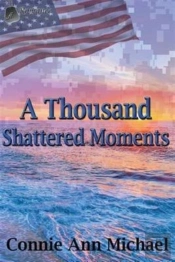 A Thousand Shattered Moments