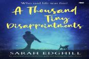 A Thousand Tiny Disappointments