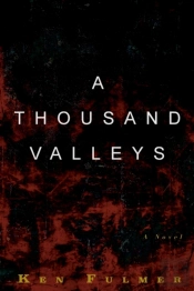 A Thousand Valleys: A Novel