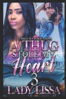 A Thug Stole My Heart 3