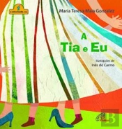 A Tia e Eu