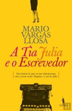 Bertrand.pt - A Tia Julia e o Escrevedor