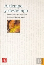 A Tiempo Y Destiempo  