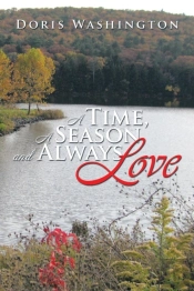 A Time, A Season And Always Love