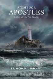 A Time For Apostles