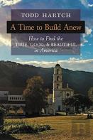 A Time To Build Anew