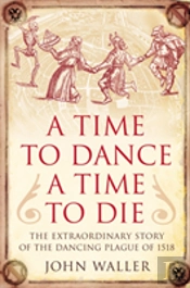 A Time To Dance, A Time To Die