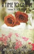 A Time To Grieve