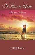 A Time To Love