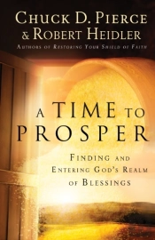 A Time To Prosper Â€“ Finding And Entering God`S Realm Of Blessings