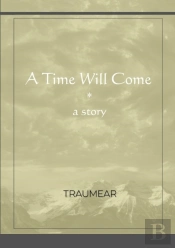 A Time Will Come