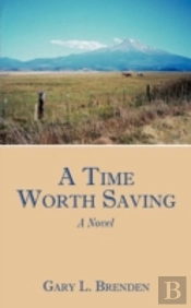 A Time Worth Saving: A Novel