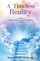 A Timeless Reality - Ancient Wisdoms Of The Soul And Meditation
