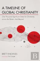 A Timeline Of Global Christianity