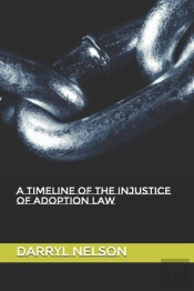 A Timeline Of The Injustice Of Adoption Law