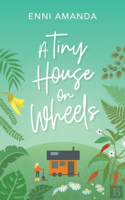 Bertrand.pt - A Tiny House On Wheels: A Small Town Lov