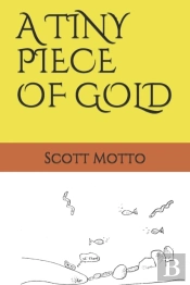 A Tiny Piece Of Gold