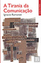 A Tirania da Comunicação
