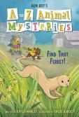 A To Z Animal Mysteries #6: Find That Ferret!